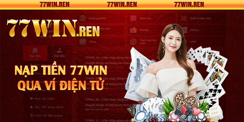 Nạp tiền 77Win qua ví điện tử 